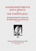 Das Weisheitsbuch Jesus Sirach und die Passion Jesu in den Holzschnitt-Tafeln von Burkhard Mangold (eBook, ePUB)
