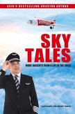 Sky Tales: More Insights from a Life in the Skies