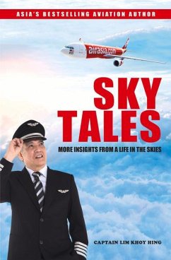 Sky Tales: More Insights from a Life in the Skies - Hing, Lim Khoy