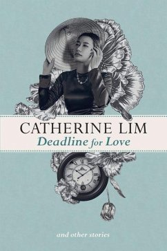 Deadline for Love and Other Stories - Lim, Catherine