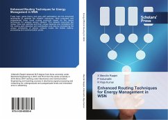 Enhanced Routing Techniques for Energy Management in WSN - Mercilin Raajini, X;Indumathi, P;Raja Kumar, R