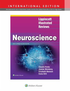 Lippincott Illustrated Reviews: Neuroscience - Krebs, Claudia, MD, PhD; Weinberg, Joanne; Akesson, Elizabeth, MSc