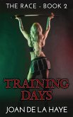 Training Days (The Race Series, #2) (eBook, ePUB)