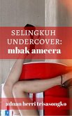 Selingkuh Undercover: Mbak Ameera (eBook, ePUB)