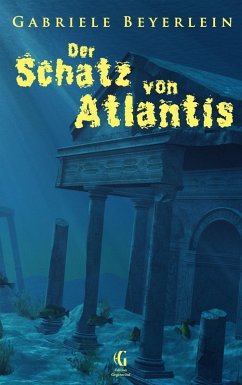 Der Schatz von Atlantis (eBook, ePUB) - Beyerlein, Gabriele