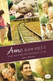 Ame quem você é (eBook, ePUB) Ame quem você é (eBook, ePUB)