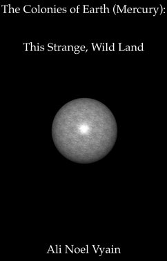 Cover This Strange, Wild Land (The Colonies of Earth, #8) (eBook, ePUB)