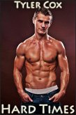 Hard Times (Gay MM Erotic Romance) (eBook, ePUB) Hard Times (Gay MM Erotic Romance) (eBook, ePUB)