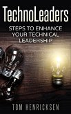TechnoLeaders: Steps to Enhance Your Technical Leadership (eBook, ePUB)