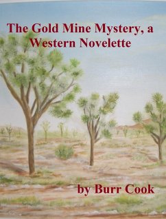 Cover The Gold Mine Mystery, a Western Novelette (eBook, ePUB)