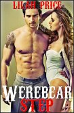 Werebear Step (Paranormal Werebear Shifter Erotic Romance) (eBook, ePUB) Werebear Step (Paranormal Werebear Shifter Erotic Romance) (eBook, ePUB)