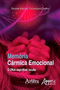 Memória cármica emocional (eBook, ePUB) - COELHO, SIMONE MAZZALI TUCUNDUVA