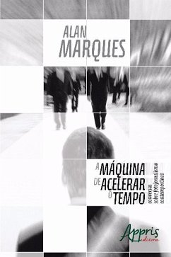 A máquina de acelerar o tempo (eBook, ePUB) - ALVES, ALAN KARDEC EPIFANIO