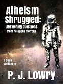 Atheism Shrugged (eBook, ePUB) Atheism Shrugged (eBook, ePUB)