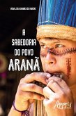 A sabedoria do povo aranã (eBook, ePUB)