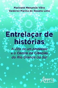 Entrelaçar de histórias (eBook, ePUB) - Viêra, Marivane Menuncin; Lima, Valderez Marina do Rosário