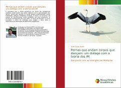 Pernas que andam corpos que dançam: um diálogo com a teoria das IM - Duda Xavier, Avaci