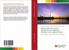 Elaboração de Cartas Temáticas de Potencial Poluidor com Lógica Difusa - Dalmolin, Luiz Cláudio;Modro, Nilson R.;Sperb, Rafael M.