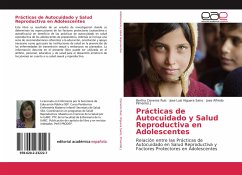Prácticas de Autocuidado y Salud Reproductiva en Adolescentes - Cisneros Ruiz, Bertha;Higuera Sainz, Jose Luis;Pimentel J., Jose Alfredo