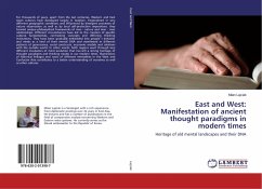 East and West: Manifestation of ancient thought paradigms in modern times