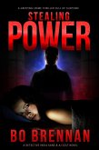 Stealing Power (A Detective India Kane & AJ Colt Crime Thriller, #1) (eBook, ePUB)