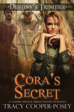 Cora's Secret (Destiny's Trinities, #4) (eBook, ePUB) - Cooper-Posey, Tracy