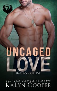 Uncaged Love (Black Swan Series, #2) (eBook, ePUB) - Cooper, Kalyn