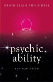 Psychic Ability, Orion Plain and Simple (eBook, ePUB)