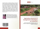 Agriculture paysanne et changements climatiques au Cameroun