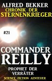 Prophet der Verräter / Chronik der Sternenkrieger - Commander Reilly Bd.21 (eBook, ePUB)