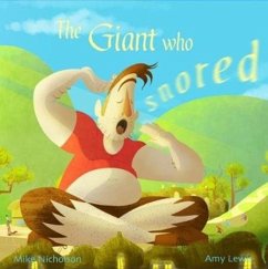 The Giant Who Snored - Nicholson, Mike