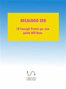 Decalogo SEO (eBook, ePUB) - Passarelli, Luigi