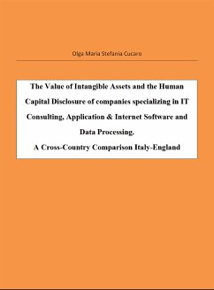 The Value of Intangible Assets and the Human Capital Disclosure of companies specializing in IT (fixed-layout eBook, ePUB) - Maria Stefania Cucaro, Olga
