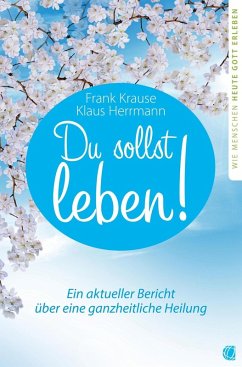 Du sollst leben! (eBook, ePUB) - Krause, Frank; Herrmann, Klaus