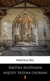 Krótka rozprawa między trzema osobami, Panem, Wójtem a Plebanem (eBook, ePUB)