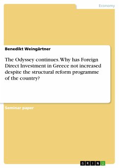 The Odyssey continues. Why has Foreign Direct Investment in Greece not increased despite the structural reform programme of the country? (eBook, PDF) - Weingärtner, Benedikt