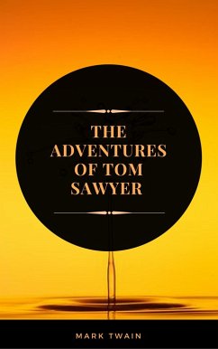 Cover The Adventures of Tom Sawyer (ArcadianPress Edition) (eBook, ePUB)