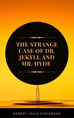 The Strange Case of Dr. Jekyll and Mr. Hyde (ArcadianPress Edition) (eBook, ePUB) - Stevenson, Robert Louis; Press, Arcadian