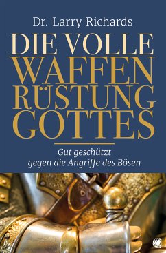 Die volle Waffenrüstung Gottes (eBook, ePUB) - Richards, Larry