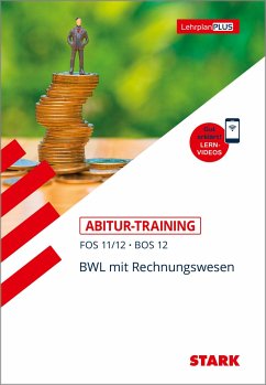 Abitur-Training FOS/BOS - Bayern BWL mit Rechnungswesen 11./12. Klasse - Zirkenbach, Tino;Müller-Unterweger, Michaela