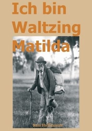 Ich bin Waltzing Matilda