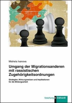 Umgang der Migrationsanderen mit rassistischen Zugehörigkeitsordnungen - Ivanova, Mishela