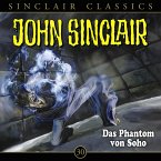 Das Phantom von Soho / John Sinclair Classics Bd.30 (MP3-Download)