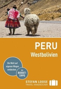 Stefan Loose Travel Handbücher Reiseführer Peru, Westbolivien - Herrmann, Frank