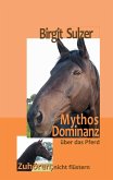 Mythos Dominanz über das Pferd