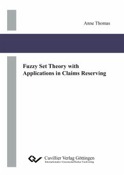Fuzzy Set Theory with Applications in Claims Reserving - Thomas, Anne
