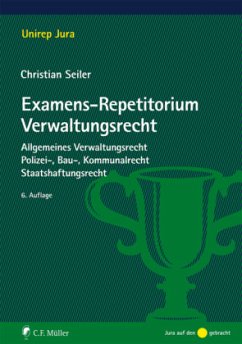 Examens-Repetitorium Verwaltungsrecht - Seiler, Christian