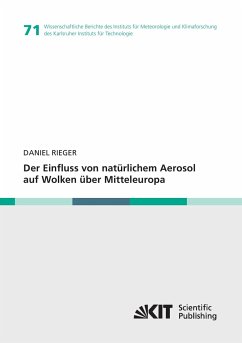 Der Einfluss von natürlichem Aerosol auf Wolken über Mitteleuropa - Rieger, Daniel