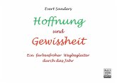 Hoffnung und Gewissheit Hoffnung und Gewissheit