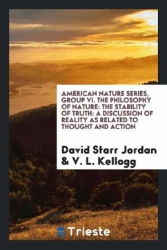 American nature series, Group VI. The Philosophy of nature - Jordan, David Starr; Kellogg, V. L.